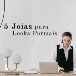 5 Joias para looks Formais